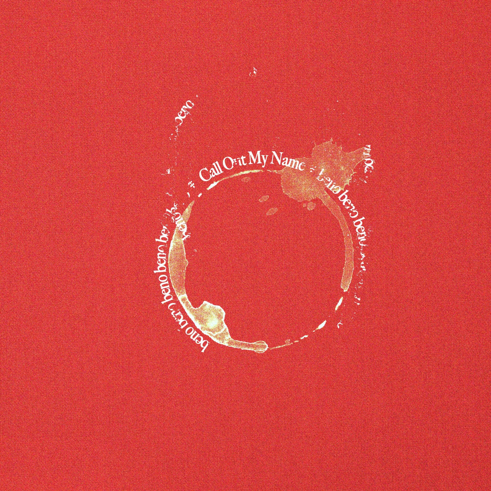 Call Out My Name cover: a pale coffee ring stain on red paper, with Call Out My Name and beno set in small type around the ring